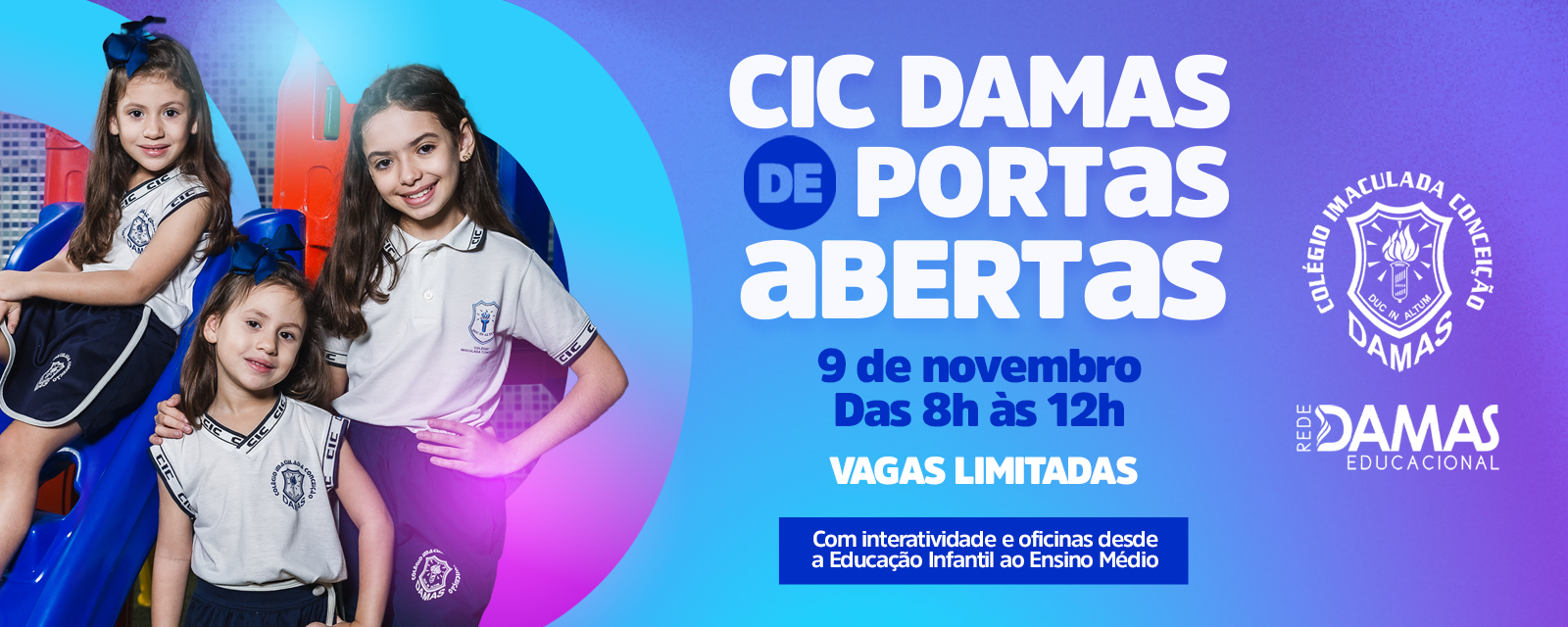 CIC DAMAS DE PORTAS ABERTAS